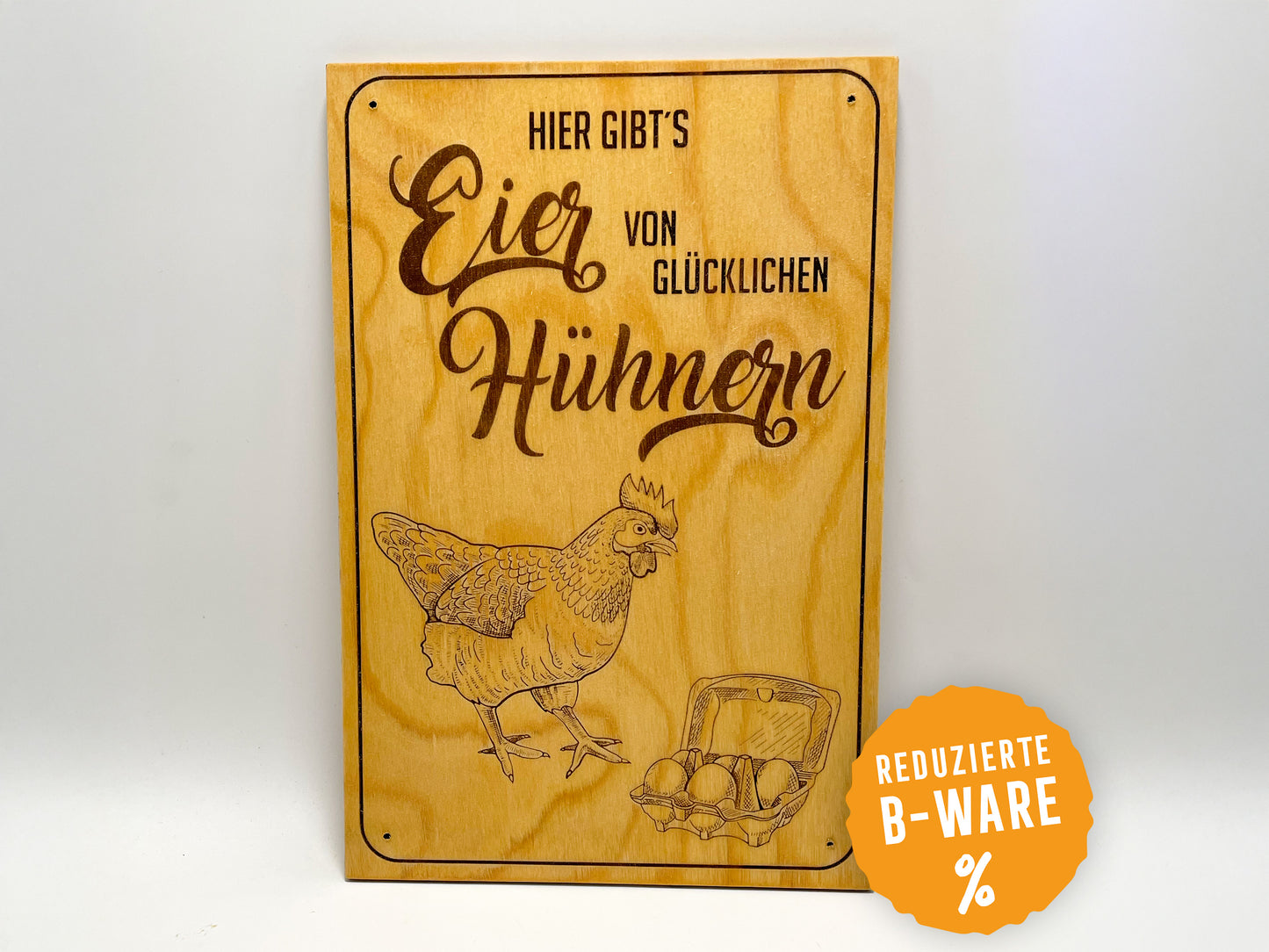 B-Ware: Schild "Hier gibts Eier von glücklichen Hühnern" - Holzschild | Eier | Hofladen | Eier aus der Region