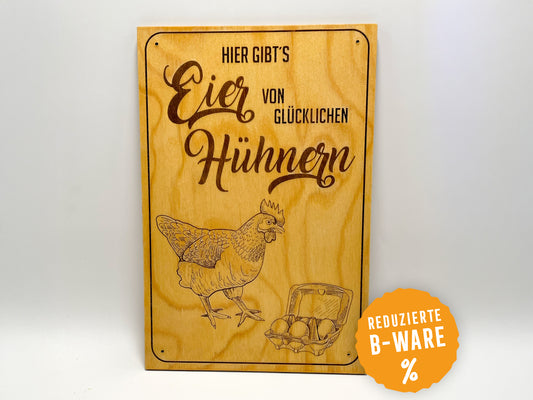 B-Ware: Schild "Hier gibts Eier von glücklichen Hühnern" - Holzschild | Eier | Hofladen | Eier aus der Region