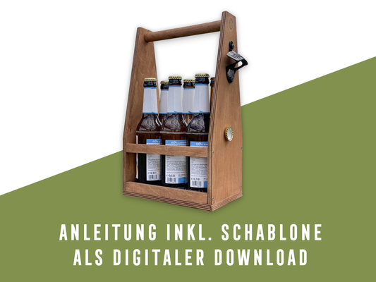DIY Sixpack Getränketräger – Anleitung inkl. Skizze & Schablone (PDF Download)