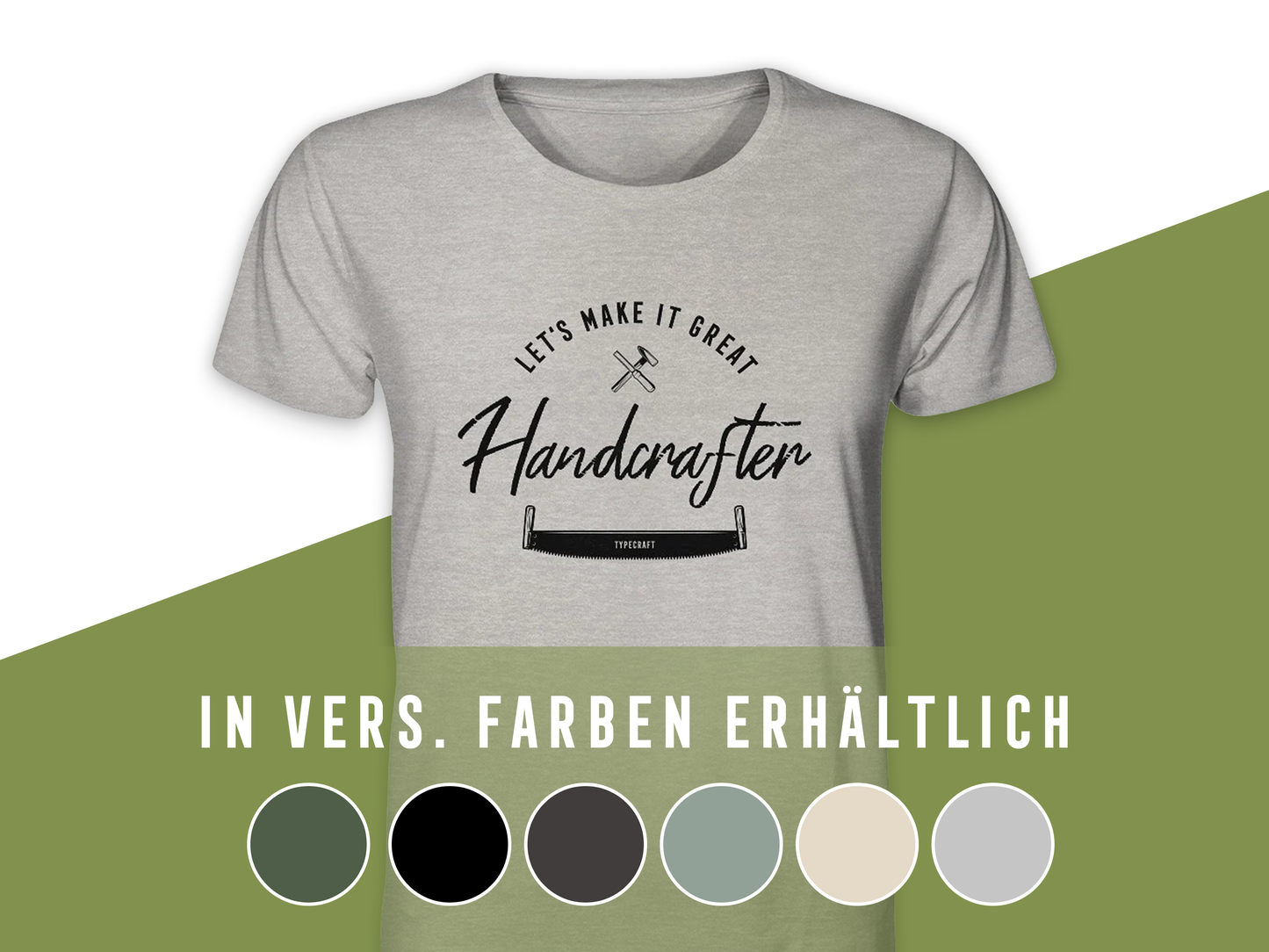 Organic Basic Unisex T-Shirt – „Handcrafter – Let’s make it great“