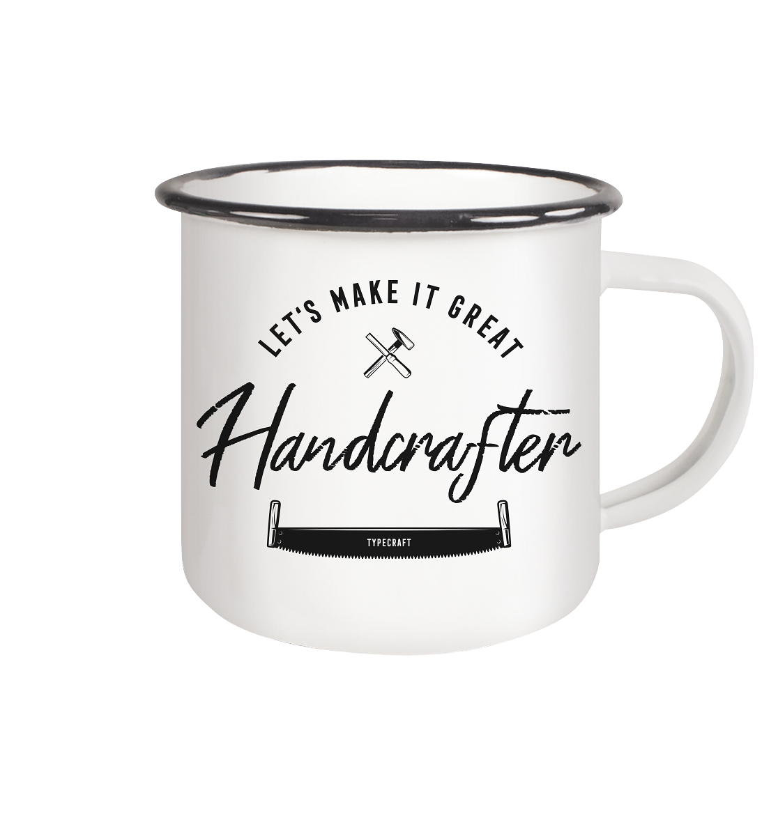 Emaille Tasse – „Handcrafter – Let’s make it great“