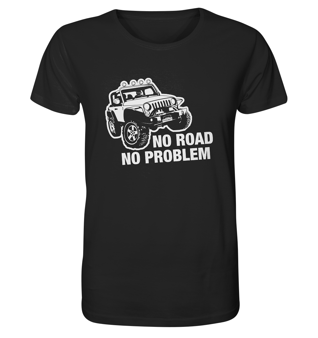 Organic Shirt – „No road, No problem“ für Offroad & Jeep Fans