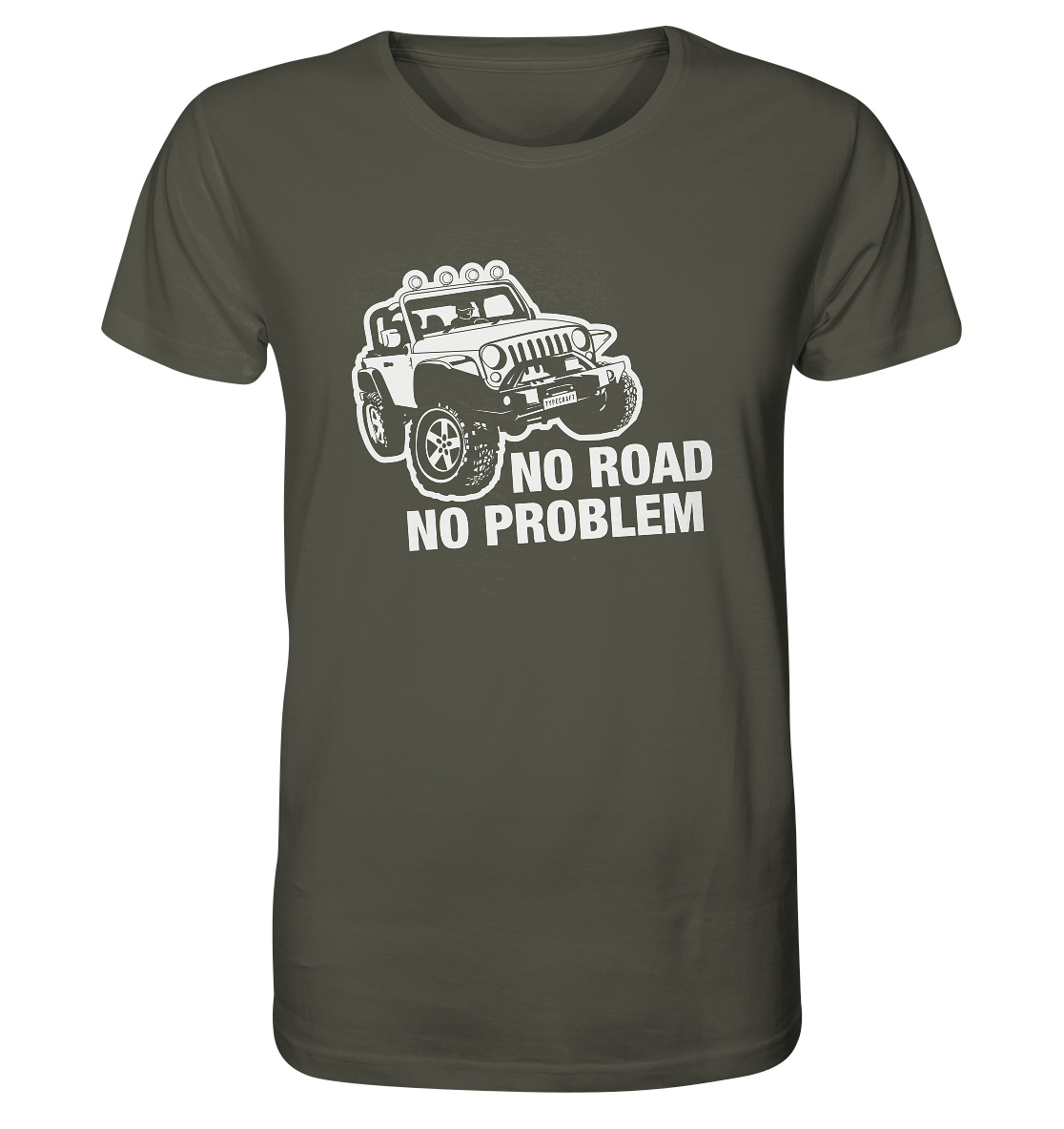 Organic Shirt – „No road, No problem“ für Offroad & Jeep Fans