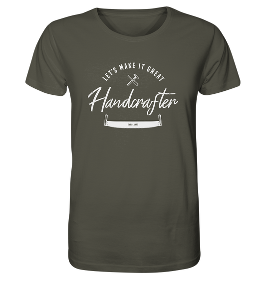 Organic Basic Unisex T-Shirt – „Handcrafter – Let’s make it great“